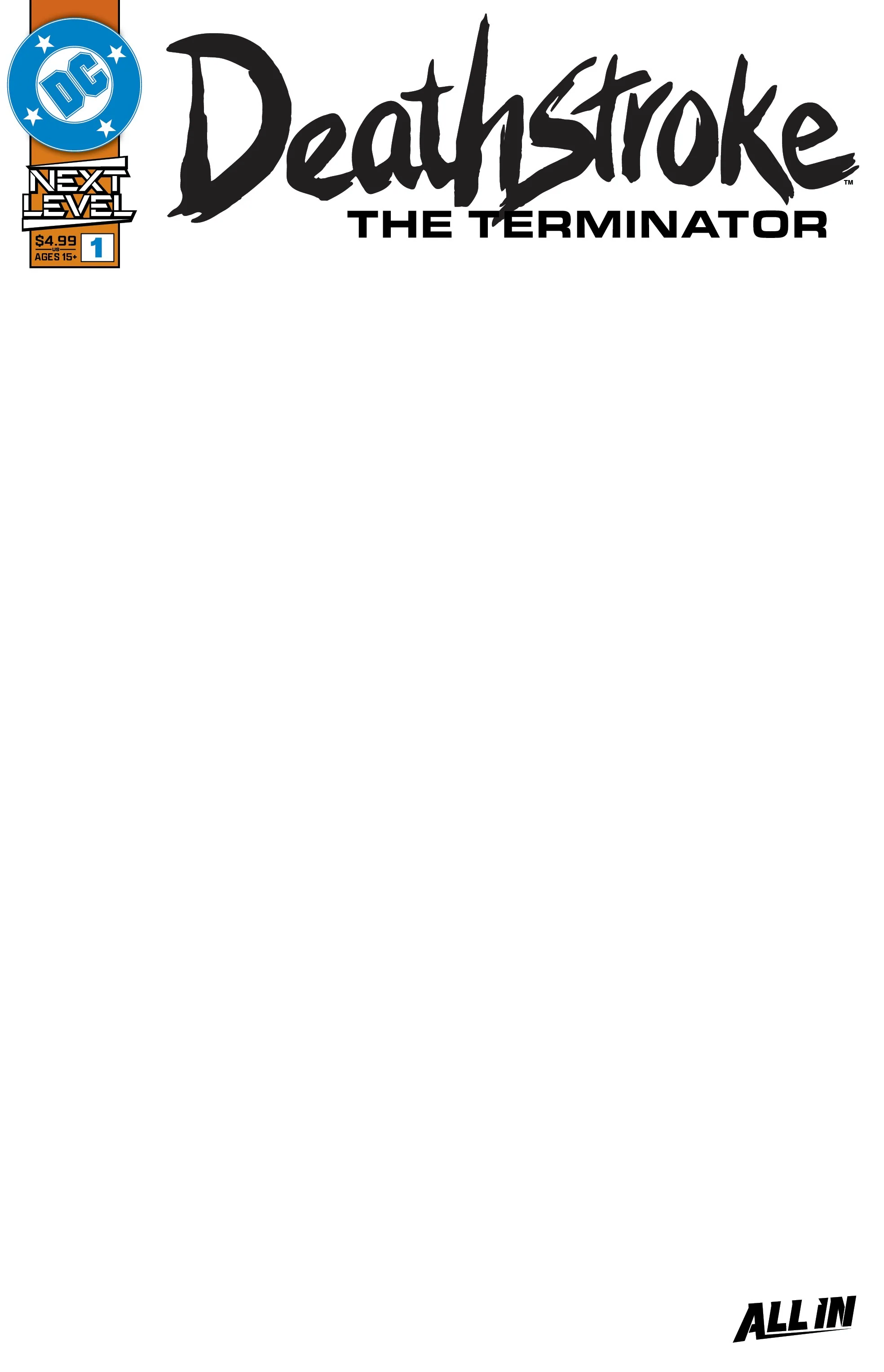 Deathstroke The Terminator #1 F Blank Variant (03/18/2026) Dc