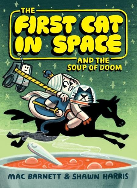 FIRST CAT IN SPACE TP AND THE SOUP OF DOOM (05/06/2026) HARPERCOLLINS
