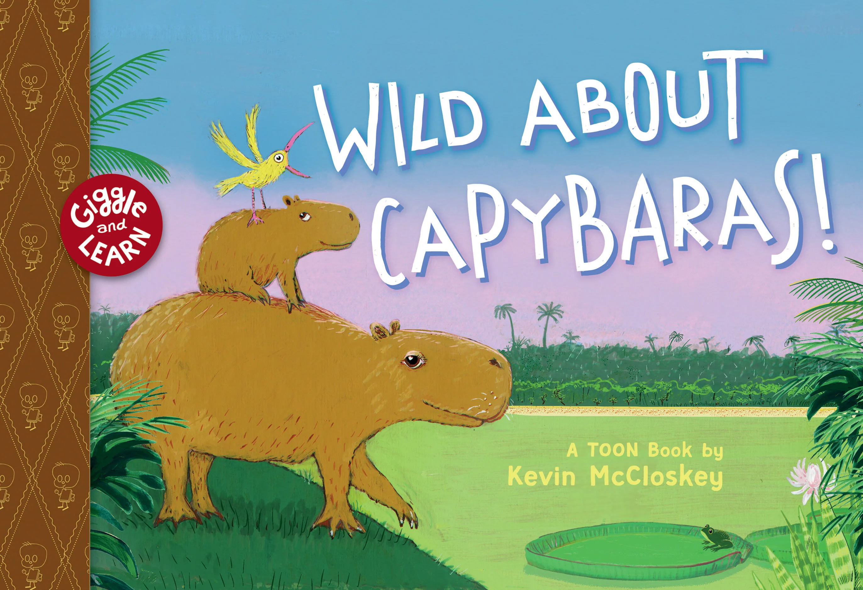 Wild about Capybaras HC (04/20/2026) Astra Publishing House