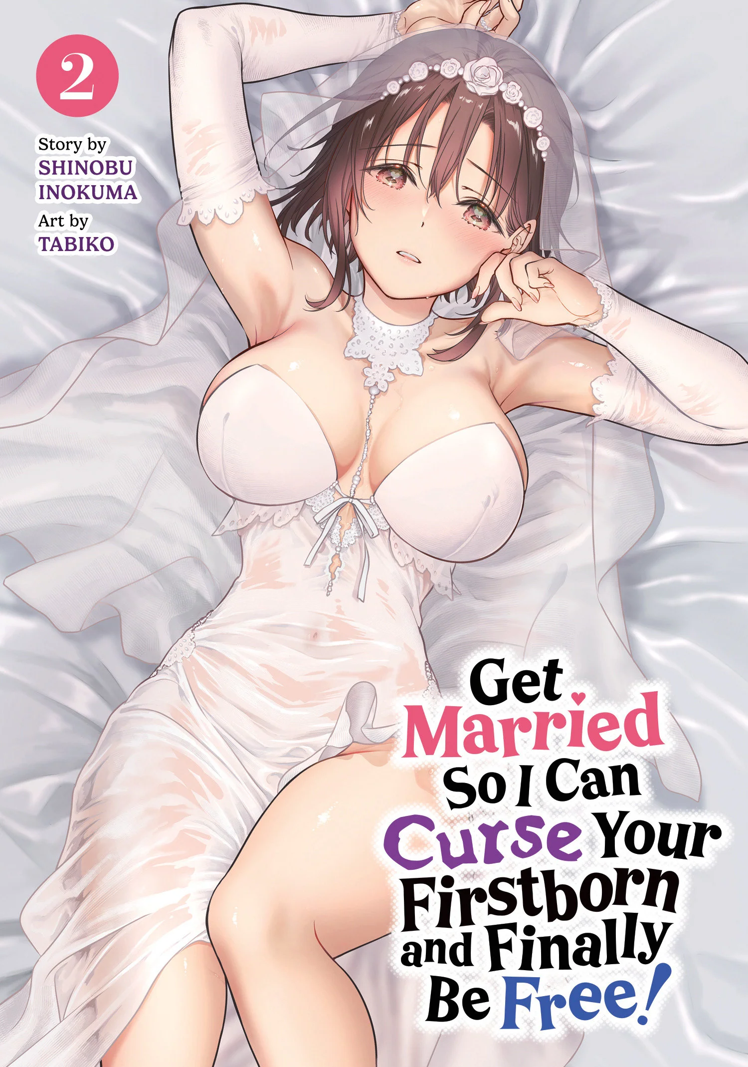 Get Married So I Can Curse Your Firstborn and Finally Be Free! Vol. 2 TP (04/20/2026) Seven Seas Entertainment