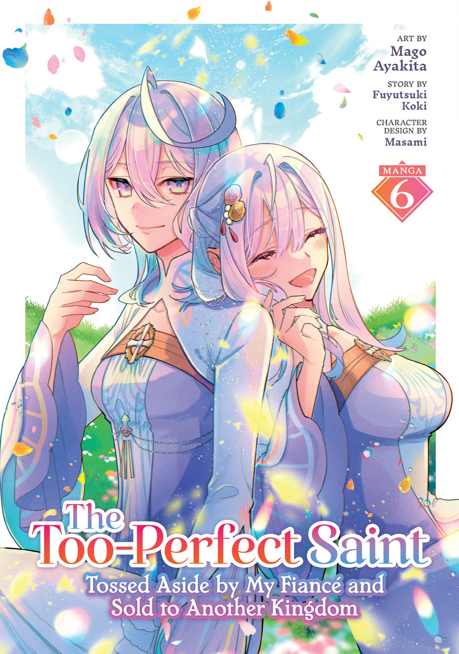The Too-Perfect Saint: Tossed Aside By My Fiancã© And Sold To Another Kingdom (Manga) Vol. 6 Tp (05/19/2026) Seven Seas Entertainment