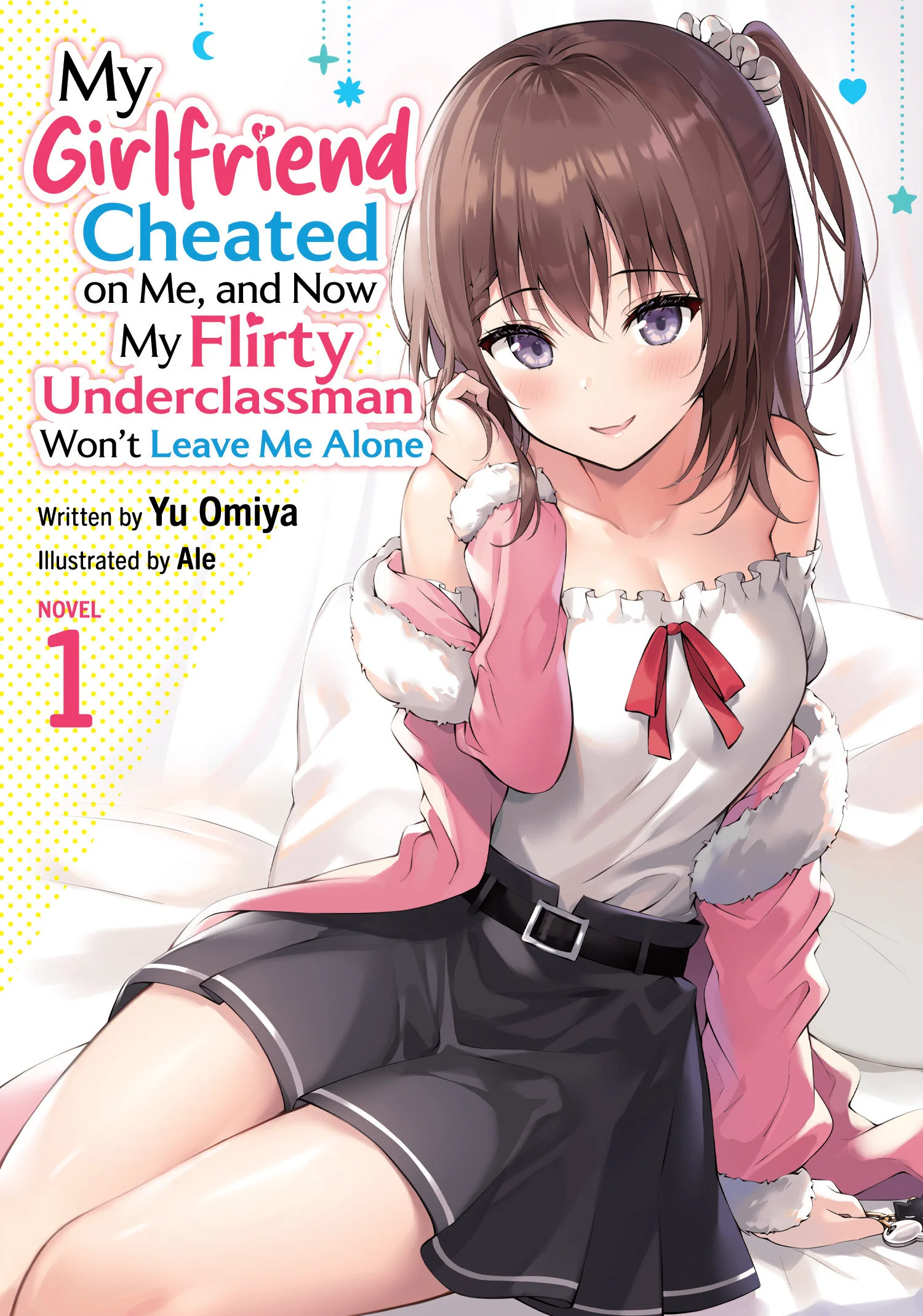 My Girlfriend Cheated On Me, And Now My Flirty Underclassman Won'T Leave Me Alone (Light Novel) Vol. 1 Tp (03/24/2026) Seven Seas Entertainment