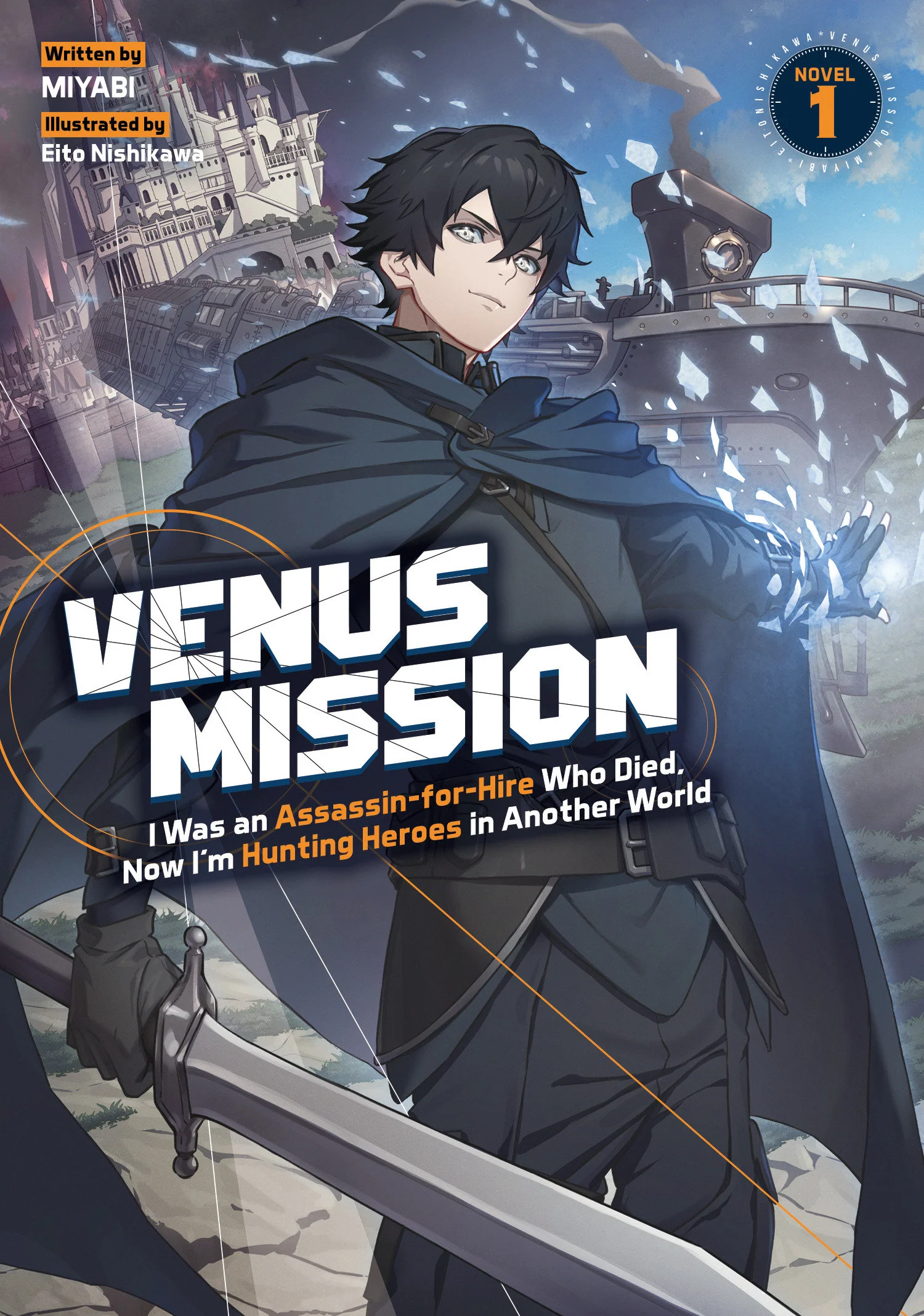 Venus Mission: I Was An Assassin-For-Hire Who Died, Now I'M Hunting Heroes In Another World (Light Novel) Vol. 1 Tp (05/12/2026) Seven Seas Entertainment